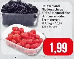 Ihr Frischmarkt EDEKA Heimatliebe Himbeeren oder Brombeeren Angebot