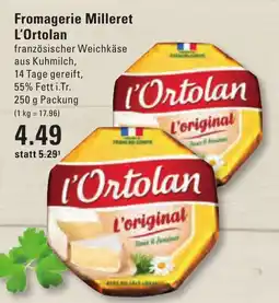 Meyer's Frischemarkt Fromagerie Milleret L'Ortolan Angebot