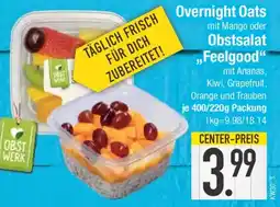 E-Center Overnight Oats mit Mango oder Obstsalat ,,Feelgood" Angebot