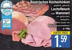 E-Center Bayerisches Kochschinken, Lachsfleisch oder Wammerl Angebot