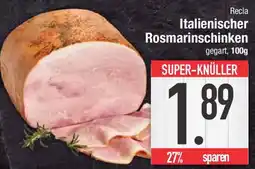 E-Center Recla Italienischer Rosmarinschinken Angebot