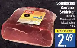 E-Center Spanischer Serrano- Schinken Angebot