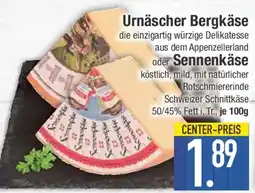 E-Center Urnäscher Bergkäse oder Sennenkäse Angebot