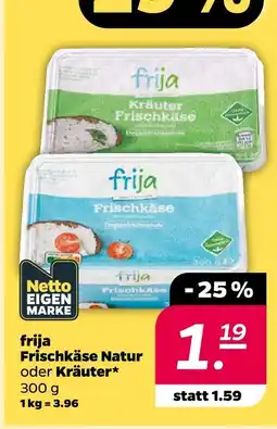 Netto Frija frischkäse natur Angebot