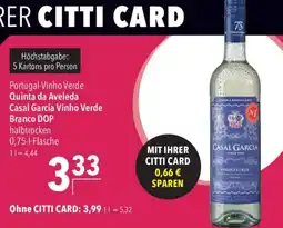 CITTI Markt Portugal-Vinho Verde Quinta da Aveleda Casal Garcia Vinho Verde Branco DOP Angebot