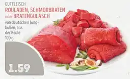 Edeka Struve GUTFLEISCH ROULADEN, SCHMORBRATEN oder BRATENGULASCH Angebot