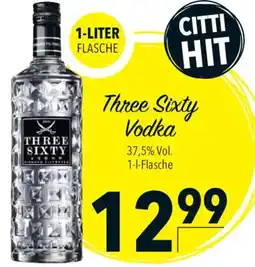 CITTI Markt Three Sixty Vodka Angebot