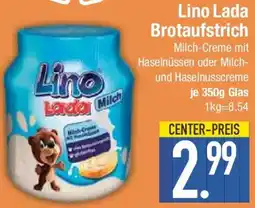 E-Center Lino Lada Brotaufstrich Angebot