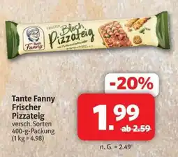 Markant Tante Fanny Frischer Pizzateig Angebot