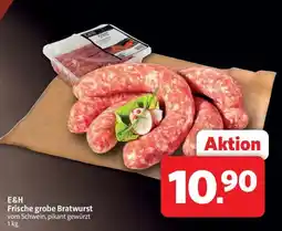Markant E&H Frische grobe Bratwurst Angebot