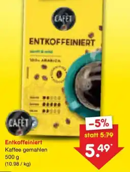 Netto Marken-Discount CAFET Entkoffeiniert Kaffee gemahlen Angebot
