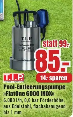 B1 Discount Baumarkt T.I.P. Pool-Entleerungspumpe »FlatOne 6000 INOX« Angebot