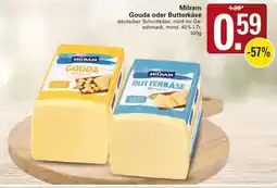 WEZ Milram Gouda oder Butterkäse Angebot