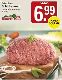 WEZ Frisches Schinkenmett BauernGut besonders mager Angebot