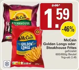 WEZ McCain Golden Longs oder Steakhouse Frites Angebot