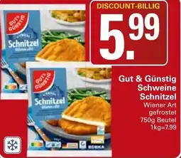WEZ Gut & Günstig Schweine Schnitzel Angebot