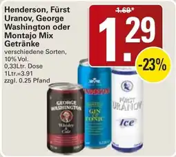 WEZ Henderson, Fürst Uranov, George Washington oder Montajo Mix Getränke Angebot