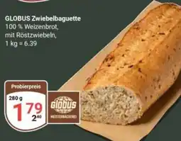 Globus GLOBUS Zwiebelbaguette Angebot