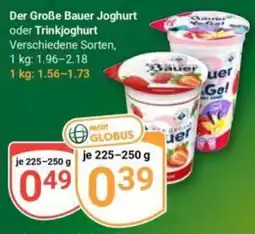 Globus Der Große Bauer Joghurt oder Trinkjoghurt Angebot