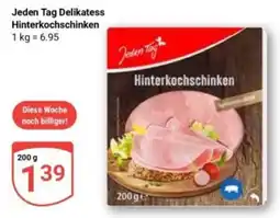 Globus Jeden Tag Delikatess Hinterkochschinken Angebot