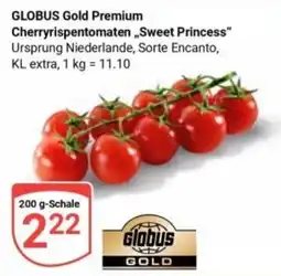 Globus GLOBUS Gold Premium Cherryrispentomaten Sweet Princess Angebot