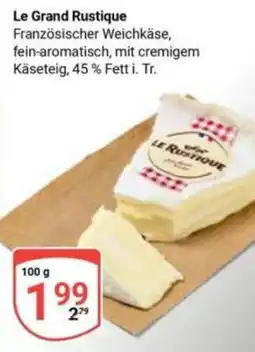 Globus Le Grand Rustique Angebot