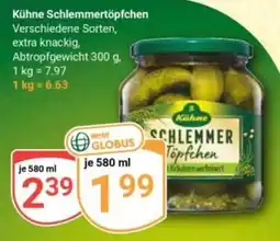 Globus Kühne Schlemmertöpfchen Angebot