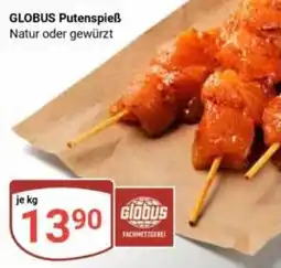 Globus GLOBUS Putenspieß Angebot
