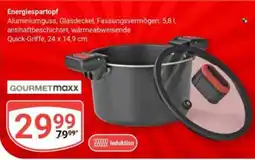 Globus Energiespartopf GOURMETmaxx Angebot
