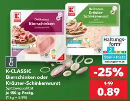 Kaufland K-CLASSIC Bierschinken oder Kräuter-Schinkenwurst Angebot