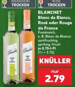 Kaufland BLANCHET Blanc de Blancs, Rosé oder Rouge Angebot
