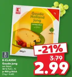 Kaufland K-CLASSIC Gouda jung Angebot