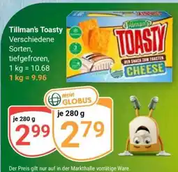 Globus TILLMAN'S Toasty Angebot