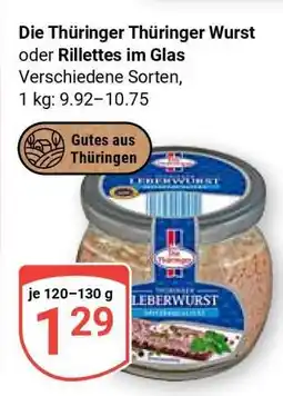 Globus Die Thüringer Thüringer Wurst oder Rillettes im Glas Angebot
