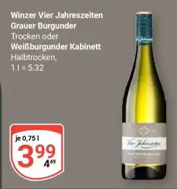 Globus Winzer Vier Jahreszeiten Grauer Burgunder Trocken oder Weißburgunder Kabinett Halbtrocken Angebot