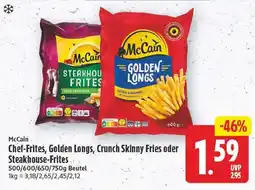 E-Center Mccain chef-frites, golden longs, crunch skinny fries oder steakhouse-frites Angebot