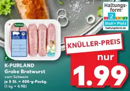Kaufland K-PURLAND Grobe Bratwurst Angebot
