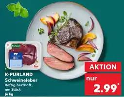 Kaufland K-PURLAND Schweineleber Angebot