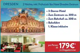 Aldi Süd DRESDEN 2 Nächte; inkl. Frühstück Ibis Hotel Dresden Zentrum Angebot