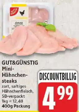 nah & gut GUT&GÜNSTIG Mini- Hähnchensteaks Angebot