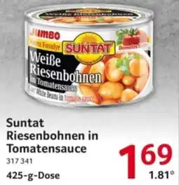 Selgros Suntat Riesenbohnen in Tomatensauce Angebot