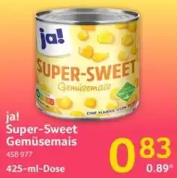 Selgros ja! Super-Sweet Gemüsemais Angebot
