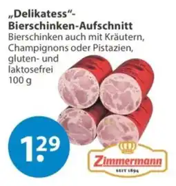 V Markt Delikatess-Bierschinken-Aufschnitt Zimmermann Angebot