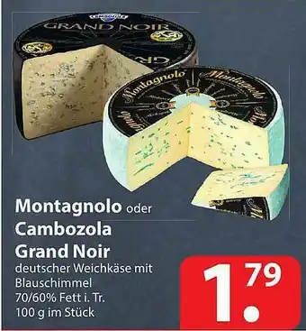 Famila Nord Ost Montagnolo Oder Cambozola Grand Noir Angebot