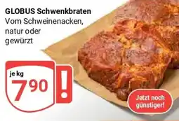 Globus GLOBUS Schwenkbraten Angebot