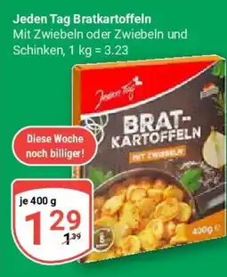 Globus Jeden Tag Bratkartoffeln Angebot