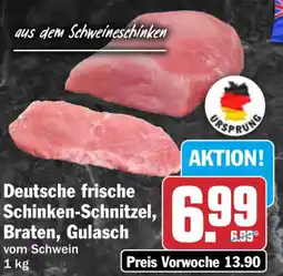 HIT Deutsche frische Schinken-Schnitzel, Braten, Gulasch Angebot