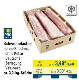 METRO PRO TRACE Schweinelachse Angebot