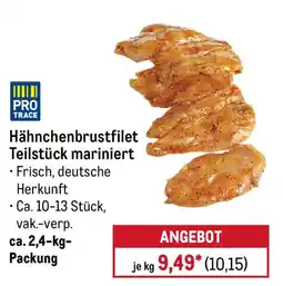 METRO PROTRACE Hähnchenbrustfilet Teilstück mariniert Angebot