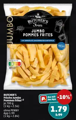PENNY BUTCHER'S Frische Jumbo Pommes frites Angebot